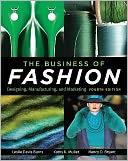 The Business of Fashion: Designing, Manufacturing and Marketing 4th Edition
