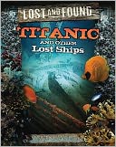 Titanic and Other Lost Ships