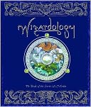 Wizardology: The Book of the Secrets of Merlin