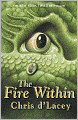 The Fire Within (The Last Dragon Chronicles Series #1)