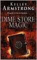 Dime Store Magic (Women of the Otherworld Series #3)