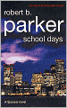 School Days (Spenser Series #33)