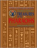 Treasures of the Pharaohs. Delia Pemberton with Joann Fletcher