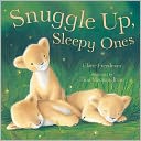 Snuggle up, Sleepy Ones