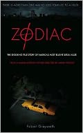 Zodiac : The Shocking True Story of America's Most Bizarre Mass Murderer