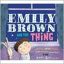 Emily Brown and the Thing