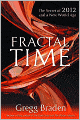 Fractal Time: The Secret of 2012 and a New World Age