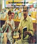 The Dehumanization of Art: - by Jose Ortega y Gasset (Bilingual Spanish and English Versions)