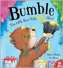 Bumble: The Little Bear with Big Ideas!. Marni McGee, Cee Biscoe