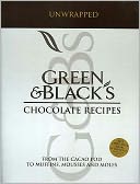 Green and Black's Chocolate Recipes : From the Cacao Pod to Muffins, Mousses and Moles