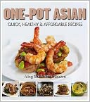 Simply One-Pot Asian Meals: 80 Quick, Healthy and Affordable Everyday Recipes. Ming Tsai, Arthur Boehm
