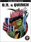 D.R. and Quinch: The Complete Collection