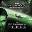 Blake's 7 Rebel 1 Season One