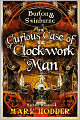 Curious Case of the Clockwork Man