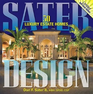 Sater Design: A Portfolio of 30 Luxury Estates