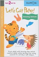 Let's Cut Paper! Amazing Animals