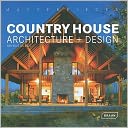 Country House Architecture + Design