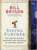 Seeing Further: The Story of Science, Discovery, and the Genius of the Royal Society