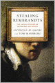 Stealing Rembrandts: The Untold Stories of Notorious Art Heists