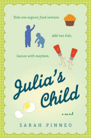 Julia's Child: A Novel
