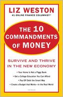 The 10 Commandments of Money: Survive and Thrive in the New Economy