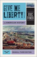 Give Me Liberty!: An American History