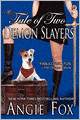 A Tale of Two Demon Slayers