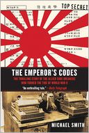 The Emperor's Codes: The Thrilling Story of the Allied Code Breakers Who Turned the Tide of World War II