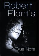 Robert Plant: Robert Plant's Blue Note