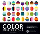 Color Inspirations: More than 3,000 Innovative Palettes from the Colourlovers.Com Community