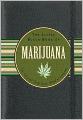 The Little Black Book of Marijuana: The Essential Guide to the World of Cannabis
