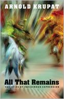 All That Remains: Varieties of Indigenous Expression