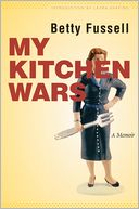 My Kitchen Wars: A Memoir
