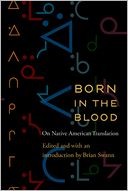 Born in the Blood: On Native American Translation