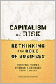 Capitalism at Risk: Rethinking the Role of Business