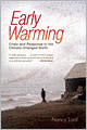 Early Warming: Crisis and Response in the Climate-Changed North