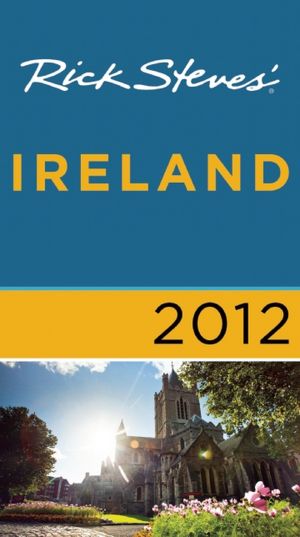 Rick Steves' Ireland 2012