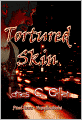 Tortured Skin