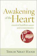 Awakening of the Heart: Essential Buddhist Sutras and Commentaries