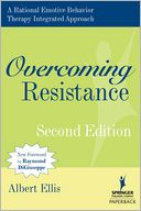 Overcoming Resistance: A Rational Emotive Behavior Therapy Integrated Approach