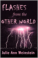 Flashes from the Other World