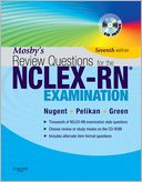 Mosby's Review Questions for the NCLEX-RN Exam
