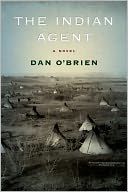 The Indian Agent: A Novel