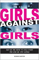 Girls Against Girls by Bonnie Burton: Book Cover