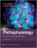 Pathophysiology: A Clinical Approach