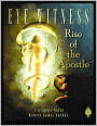 Eye Witness (Book Three): Rise of the Apostle