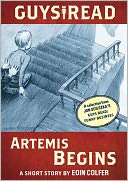 Artemis Begins: A Story from Guys Read: Funny Business