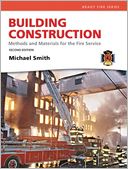 Building Construction: Methods and Materials for the Fire Service