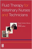 Fluid Therapy For Veterinary Nurses And Technicians