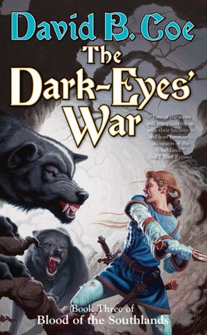 The Dark-Eyes' War (Blood of the Southlands Series #3)